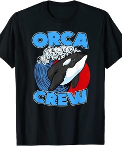 Funny Pun Orca Whale Graphic Orca Crew T-Shirt