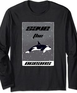 Vintage Save The Oceans Funny Orca Climate Change Long Sleeve T-Shirt